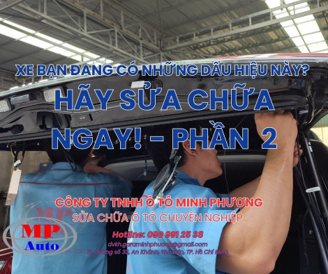 Xe Bạn Đang Có Những Dấu Hiệu Này? Hãy Sửa Chữa Ngay! 🛠️🚗 - PHẦN 2