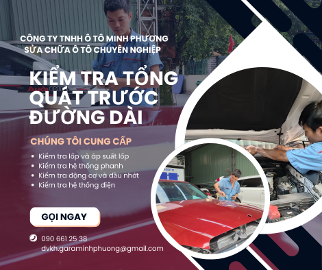 🛠️ Kiểm Tra Tổng Quát Ô Tô Trước Mỗi Chuyến Đi Dài – Sự An Toàn Cho Bạn