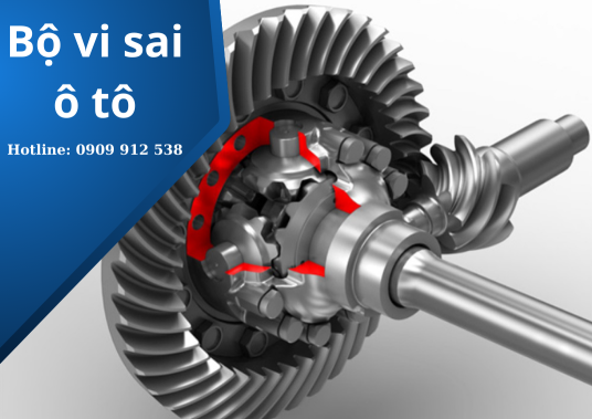 Cấu tạo, nguyên lý và nhiệm vụ của bộ vi sai trên xe ô tô