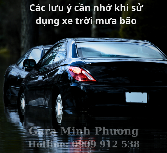 Các lưu ý cần nhớ khi sử dụng xe trời mưa bão